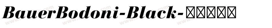 BauerBodoni-Black字体转换