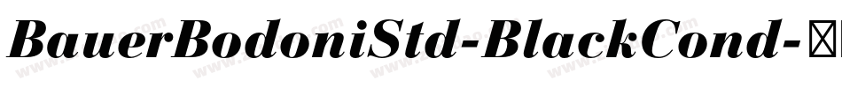 BauerBodoniStd-BlackCond字体转换