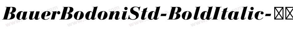BauerBodoniStd-BoldItalic字体转换