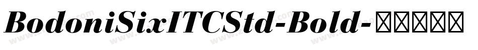 BodoniSixITCStd-Bold字体转换