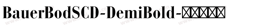 BauerBodSCD-DemiBold字体转换