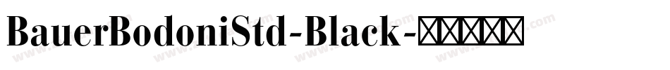 BauerBodoniStd-Black字体转换