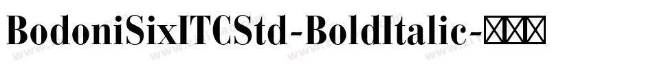 BodoniSixITCStd-BoldItalic字体转换