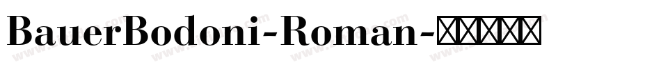 BauerBodoni-Roman字体转换