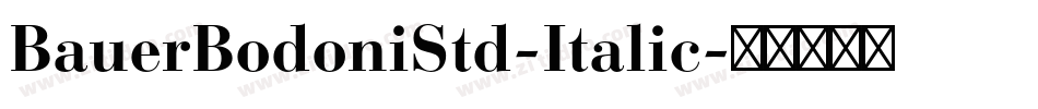 BauerBodoniStd-Italic字体转换