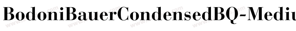 BodoniBauerCondensedBQ-Medium字体转换
