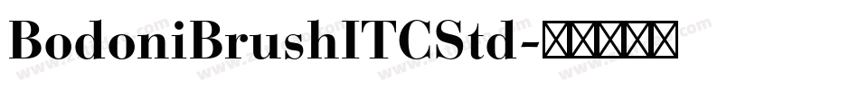 BodoniBrushITCStd字体转换