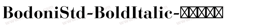 BodoniStd-BoldItalic字体转换