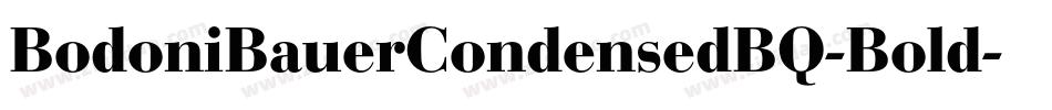 BodoniBauerCondensedBQ-Bold字体转换