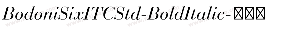 BodoniSixITCStd-BoldItalic字体转换
