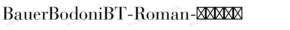 BauerBodoniBT-Roman字体转换