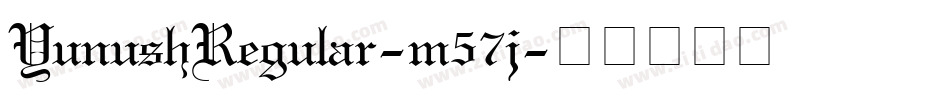 YunushRegular-m57j字体转换 YunushRegular-m57j字体转换