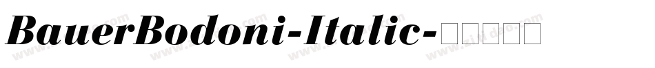 BauerBodoni-Italic字体转换