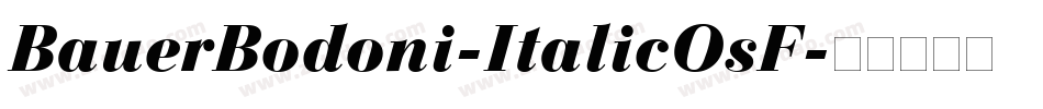 BauerBodoni-ItalicOsF字体转换