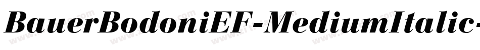 BauerBodoniEF-MediumItalic字体转换
