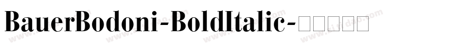 BauerBodoni-BoldItalic字体转换