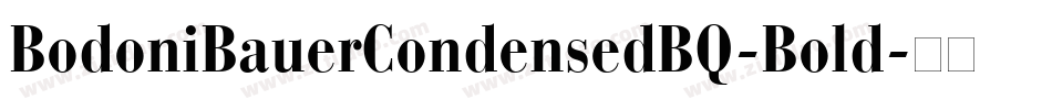 BodoniBauerCondensedBQ-Bold字体转换