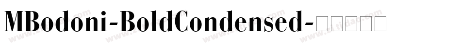 MBodoni-BoldCondensed字体转换