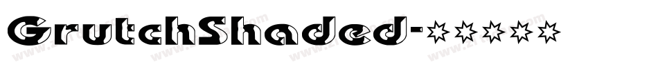 GrutchShaded字体转换