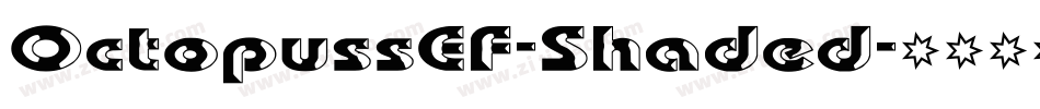 OctopussEF-Shaded字体转换