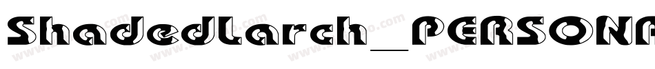ShadedLarch_PERSONAL_USE字体转换