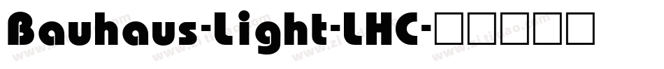 Bauhaus-Light-LHC字体转换