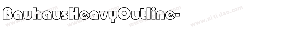 BauhausHeavyOutline字体转换
