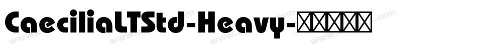 CaeciliaLTStd-Heavy字体转换