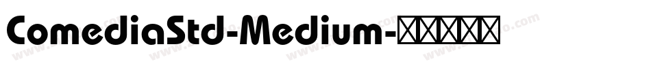 ComediaStd-Medium字体转换