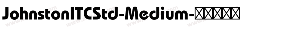 JohnstonITCStd-Medium字体转换