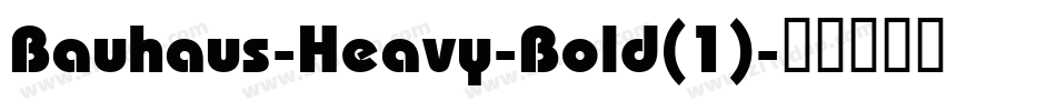 Bauhaus-Heavy-Bold(1)字体转换