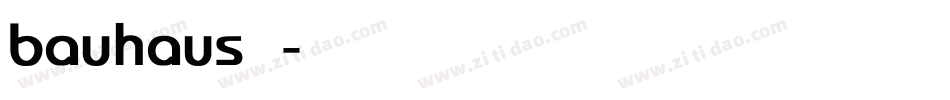 bauhaus字体字体转换
