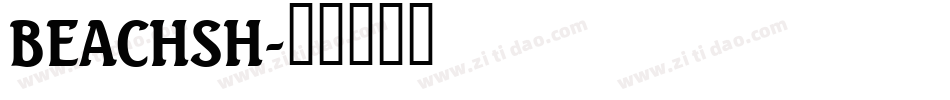 BEACHSH字体转换