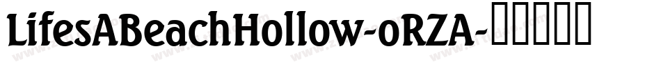 LifesABeachHollow-oRZA字体转换