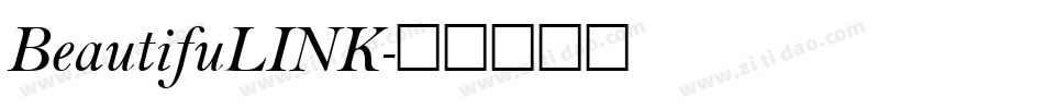 BeautifuLINK字体转换