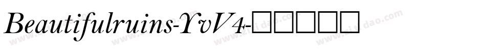 Beautifulruins-YvV4字体转换