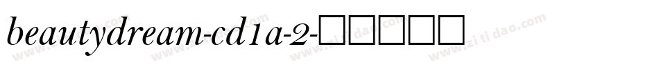 beautydream-cd1a-2字体转换