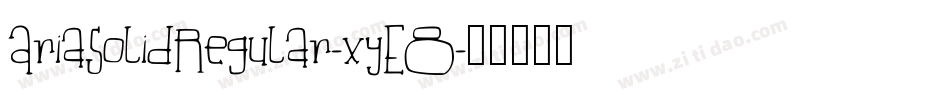 AriaSolidRegular-xyE8字体转换