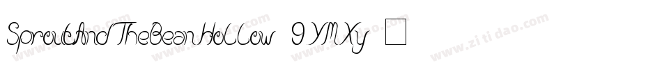 SproutAndTheBeanHollow-9YMXy字体转换 SproutAndTheBeanHollow-9YMXy字体转换