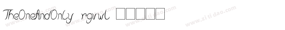 TheOneAndOnly-rgvwL字体转换