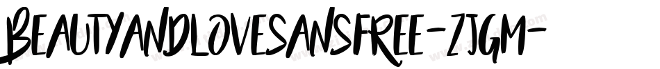 BeautyAndLoveSansfree-ZjGm字体转换