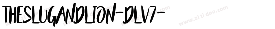 TheSlugAndLion-dLv7字体转换 TheSlugAndLion-dLv7字体转换