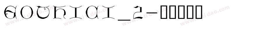 GOTHICI_2字体转换