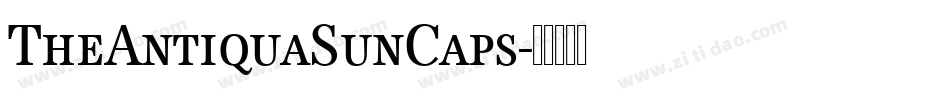 TheAntiquaSunCaps字体转换