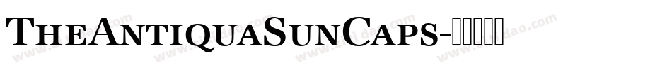 TheAntiquaSunCaps字体转换