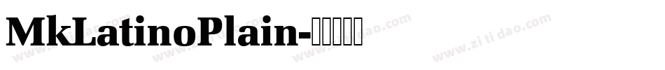 MkLatinoPlain字体转换