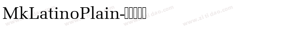 MkLatinoPlain字体转换