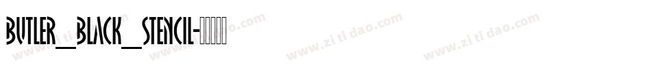 Butler_Black_Stencil字体转换