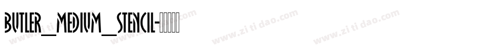 Butler_Medium_Stencil字体转换