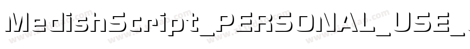 MedishScript_PERSONAL_USE_ONLY字体转换